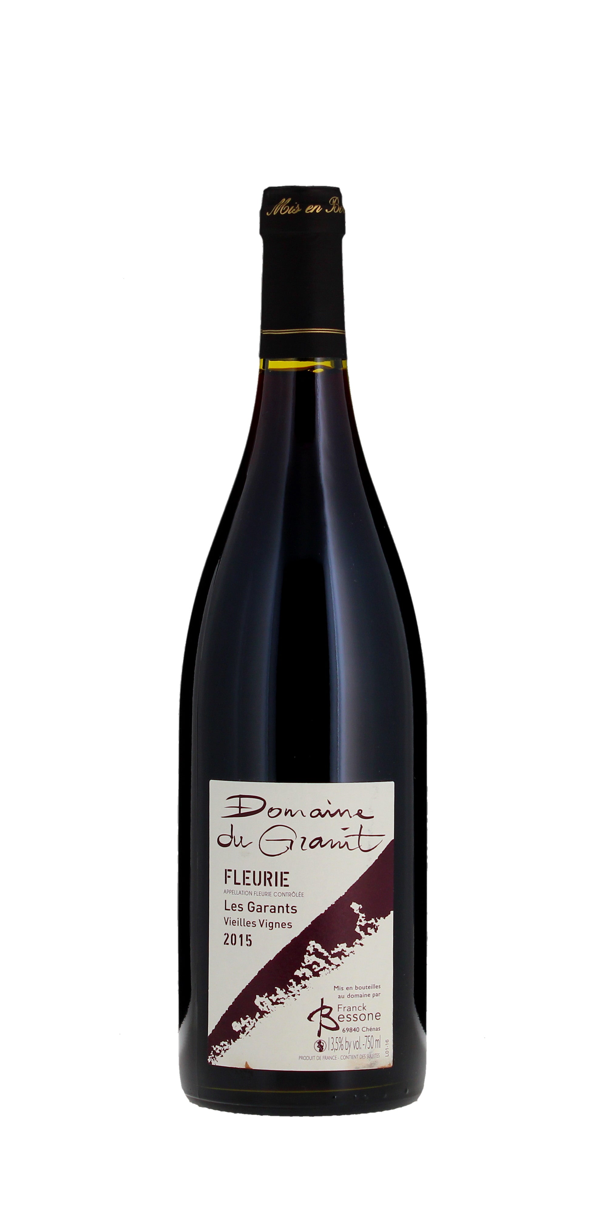 Domaine du Granit, Franck Bessone, Fleurie, 'Les Garants' 2015